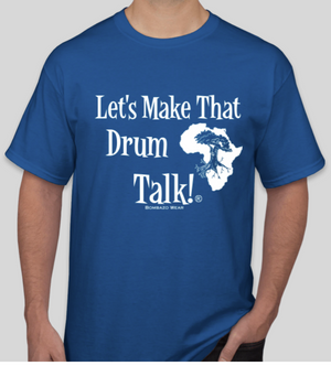 BLUE Signature Let's Make That Drum Talk!® T-shirt
